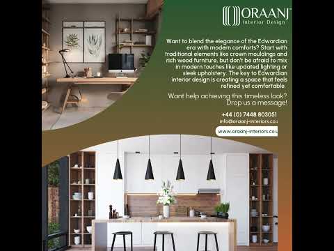 Edwardian Design: How to Bring Timeless Elegance to Your Home #oraanjinteriordesign #interiordesign